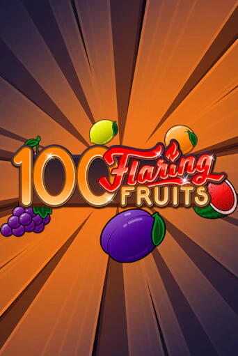 100 Flaring Fruits играть онлайн | Казино ПокерДом без регистрации