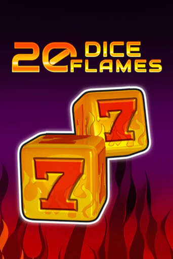 20 Dice Flames   играть онлайн | Казино ПокерДом без регистрации