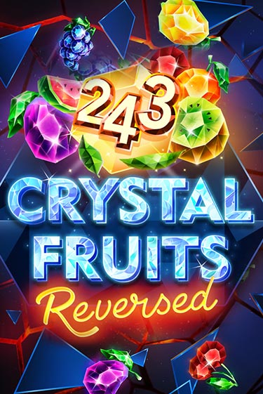 243 Crystal Fruits Reversed играть онлайн | Казино ПокерДом без регистрации