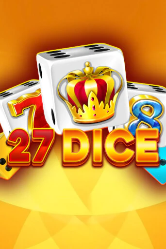 27 Dice играть онлайн | Казино ПокерДом без регистрации