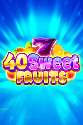 40 Sweet Fruits играть онлайн | Казино ПокерДом без регистрации