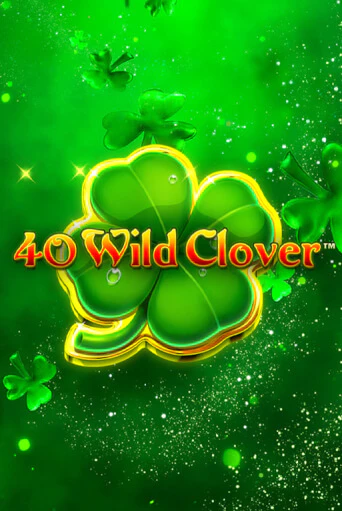 40 Wild Clover играть онлайн | Казино ПокерДом без регистрации