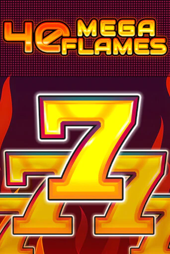 40 Mega Flames играть онлайн | Казино ПокерДом без регистрации