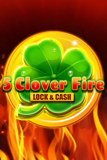 5 Clover Fire Lock & Cash играть онлайн | Казино ПокерДом без регистрации