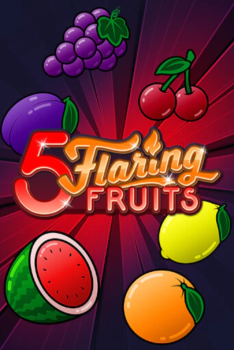 5 Flaring Fruits играть онлайн | Казино ПокерДом без регистрации