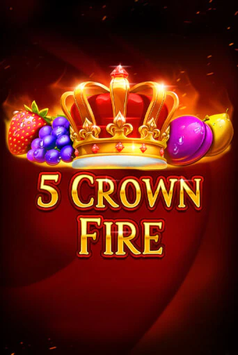 5 Crown Fire играть онлайн | Казино ПокерДом без регистрации