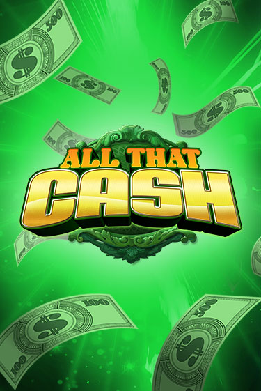 All That Cash играть онлайн | Казино ПокерДом без регистрации