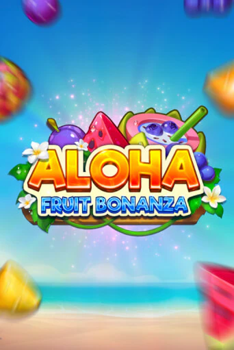 Aloha: Fruit Bonanza играть онлайн | Казино ПокерДом без регистрации