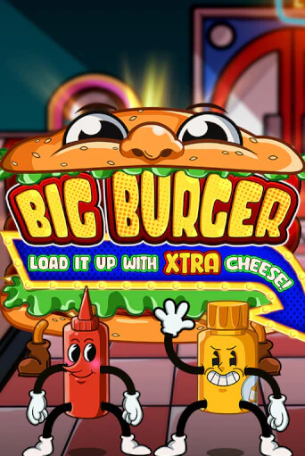 Big Burger Load it up with Xtra Cheese играть онлайн | Казино ПокерДом без регистрации