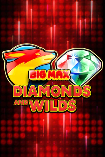 Big Max Diamonds and Wilds играть онлайн | Казино ПокерДом без регистрации