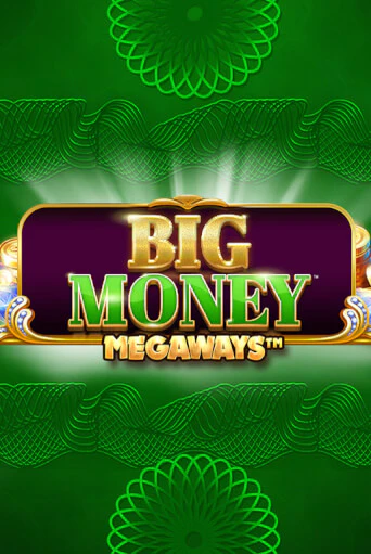 Big Money Megaways играть онлайн | Казино ПокерДом без регистрации