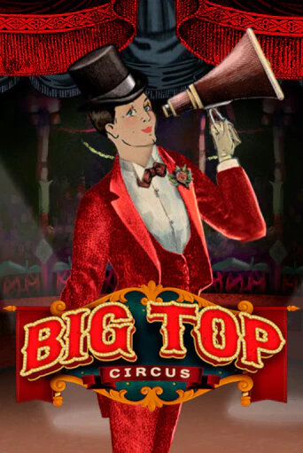 Big Top играть онлайн | Казино ПокерДом без регистрации