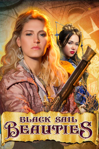 Black Sail Beauties играть онлайн | Казино ПокерДом без регистрации