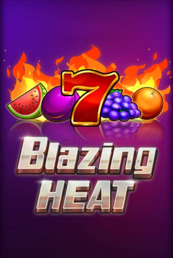 Blazing Heat играть онлайн | Казино ПокерДом без регистрации