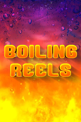 Boiling Reels играть онлайн | Казино ПокерДом без регистрации