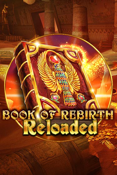 Book Of Rebirth Reloaded играть онлайн | Казино ПокерДом без регистрации