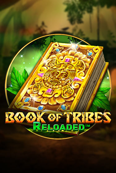 Book Of Tribes Reloaded играть онлайн | Казино ПокерДом без регистрации