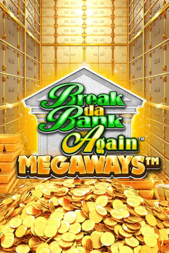 Break Da Bank Again™ MEGAWAYS™ играть онлайн | Казино ПокерДом без регистрации