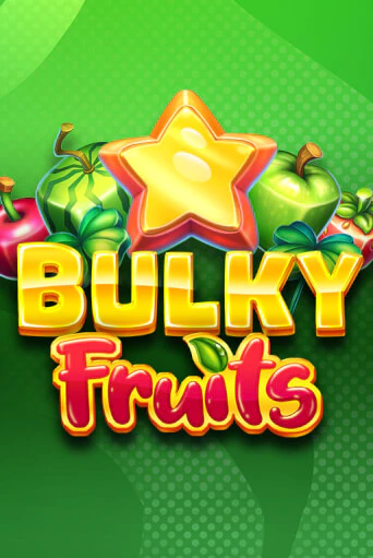 Bulky Fruits играть онлайн | Казино ПокерДом без регистрации