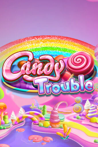 Candy Trouble играть онлайн | Казино ПокерДом без регистрации