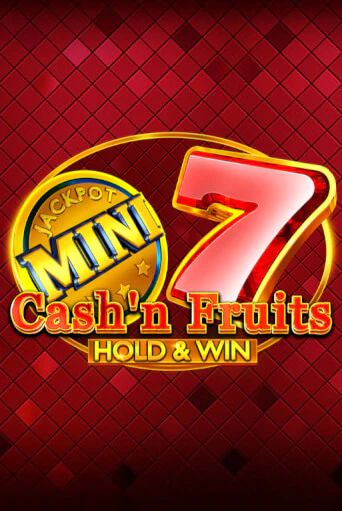 Cash'n Fruits Hold and Win играть онлайн | Казино ПокерДом без регистрации