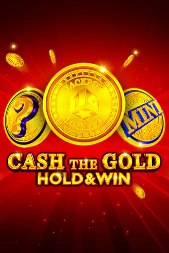 Cash The Gold Hold And Win играть онлайн | Казино ПокерДом без регистрации