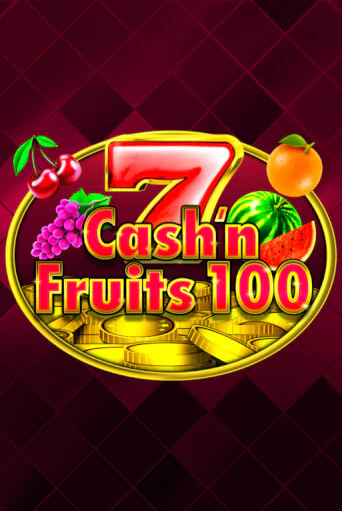 Cash'n Fruits 100 играть онлайн | Казино ПокерДом без регистрации