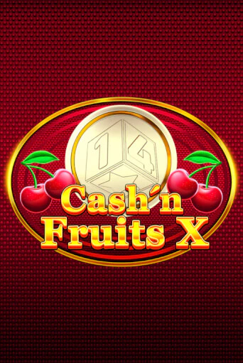 Cash'n Fruits X играть онлайн | Казино ПокерДом без регистрации