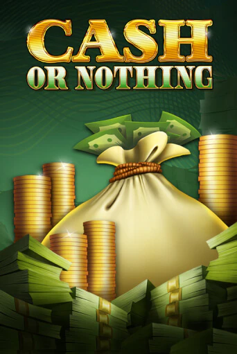 Cash or Nothing играть онлайн | Казино ПокерДом без регистрации