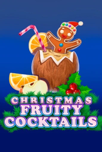 Christmas Fruity Cocktails играть онлайн | Казино ПокерДом без регистрации