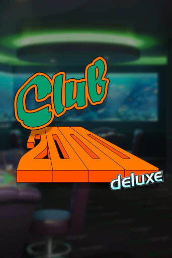 Club 2000 Deluxe играть онлайн | Казино ПокерДом без регистрации