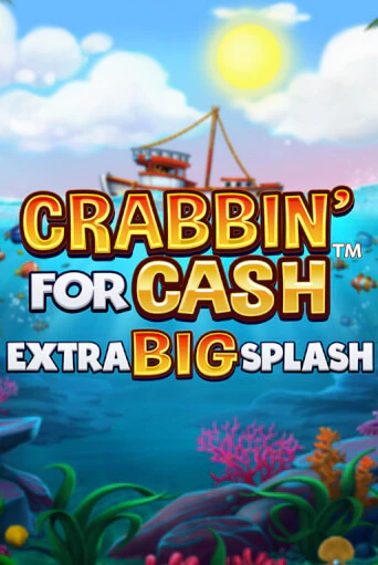 Crabbin’ for Cash: Extra Big Splash играть онлайн | Казино ПокерДом без регистрации