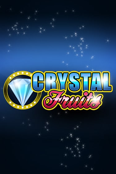 Сrystal Fruits играть онлайн | Казино ПокерДом без регистрации