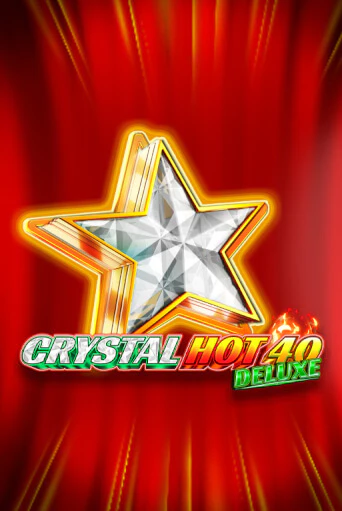 Crystal Hot 40 Deluxe играть онлайн | Казино ПокерДом без регистрации