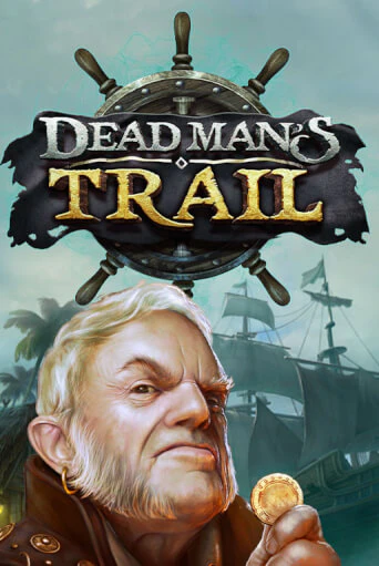 Dead Man's Trail играть онлайн | Казино ПокерДом без регистрации