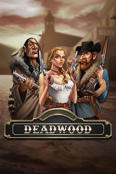 Deadwood играть онлайн | Казино ПокерДом без регистрации