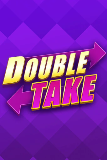 Double Take играть онлайн | Казино ПокерДом без регистрации