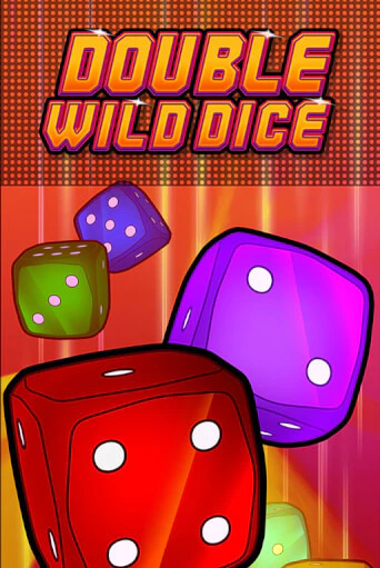 Double Wild Dice играть онлайн | Казино ПокерДом без регистрации