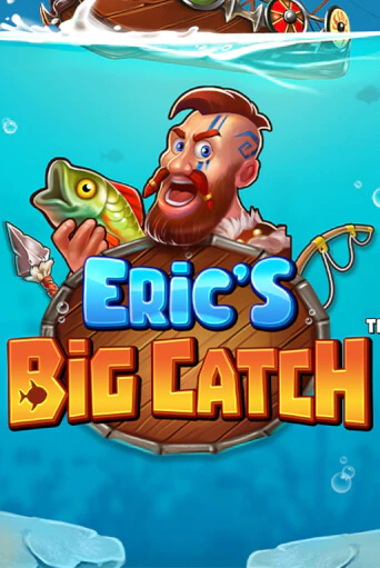 Eric’s Big Catch™ играть онлайн | Казино ПокерДом без регистрации