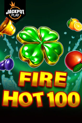 Fire Hot 100 Jackpot Play играть онлайн | Казино ПокерДом без регистрации