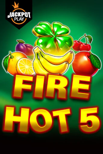 Fire Hot 5 Jackpot Play играть онлайн | Казино ПокерДом без регистрации