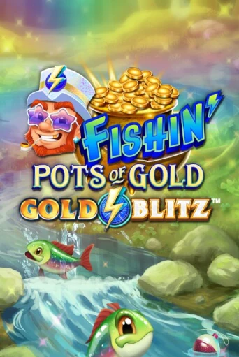 Fishin' Pots of Gold™: Gold Blitz™ играть онлайн | Казино ПокерДом без регистрации