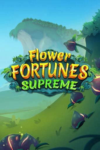 Flower Fortunes Supreme играть онлайн | Казино ПокерДом без регистрации