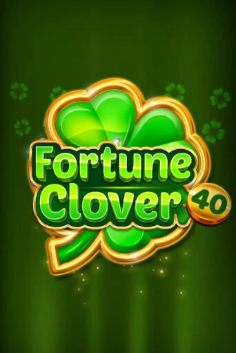 Fortune Clover 40 играть онлайн | Казино ПокерДом без регистрации