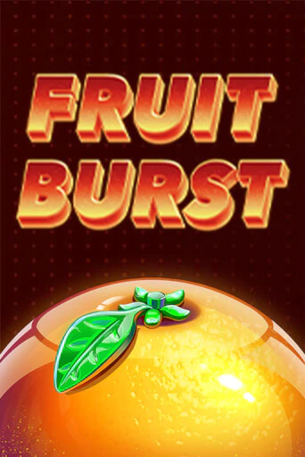 Fruit Burst играть онлайн | Казино ПокерДом без регистрации