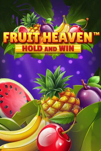 Fruit Heaven Hold and Win играть онлайн | Казино ПокерДом без регистрации