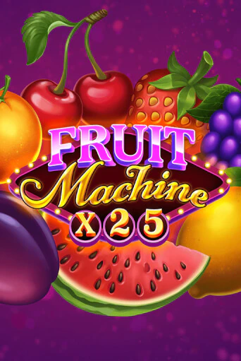 Fruit Machine x25 играть онлайн | Казино ПокерДом без регистрации