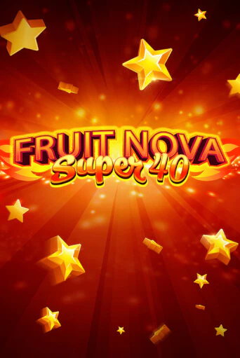 Fruit Super Nova 40 играть онлайн | Казино ПокерДом без регистрации