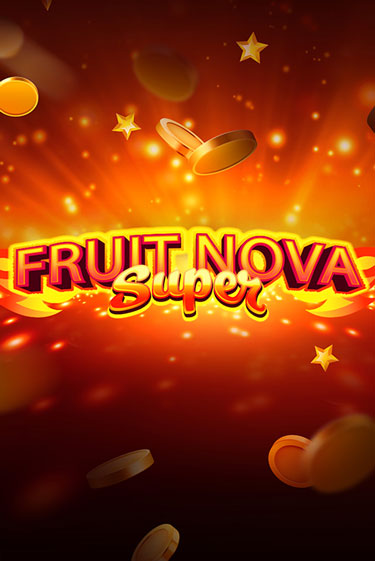 Fruit Super Nova играть онлайн | Казино ПокерДом без регистрации