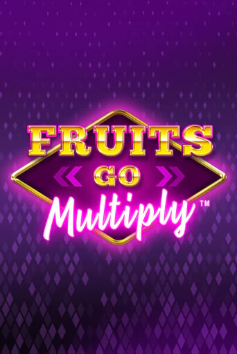 Fruits Go Multiply играть онлайн | Казино ПокерДом без регистрации